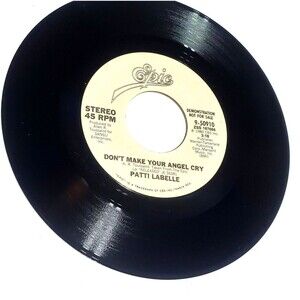 Patti LaBelle 45 RPM Promo Vinyl – Don’t Make Your Angel Cry / Love Learn